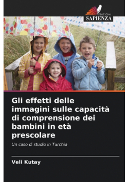 Gli effetti delle immagini sulle capacità di comprensione dei bambini in età prescolare