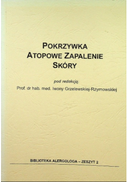 Pokrzywka Atopowe zapalenie skóry