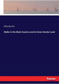 Walks in the Black Country and its Green Border-Land