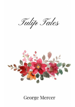 Tulip Tales