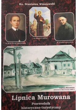 Lipnica Murowana Przewodnik historyczno - turystyczny
