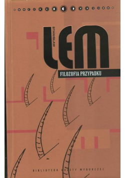 Dzieła S. Lem T.26 - Filozofia przypadku