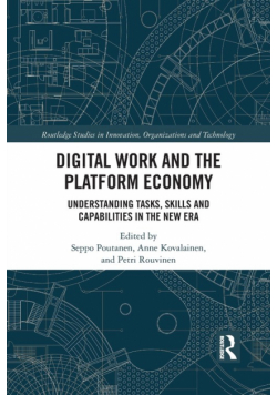 Digital Work and the Platform Economy
