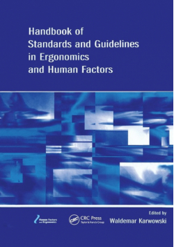Handbook of Standards and Guidelines in Ergonomics and Human Factors