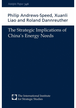 The Strategic Implications of China's Energy Needs