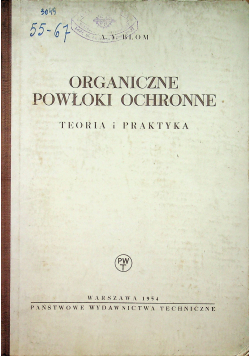 Organiczne powłoki ochronne Teoria i praktyka