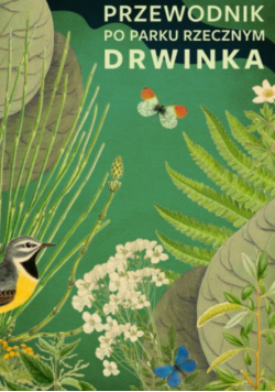 Przewodnik Po Parku Rzecznym Drwinka