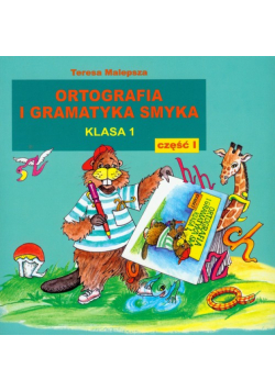 Ortografia i gramatyka Smyka 1 część 1