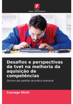 Desafios e perspectivas da tvet na melhoria da aquisição de competências