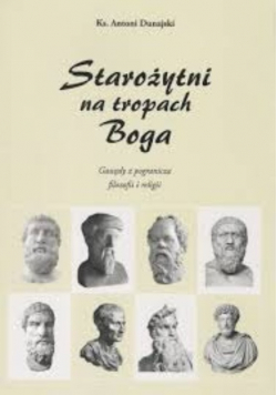 Starożytni na tropach Boga