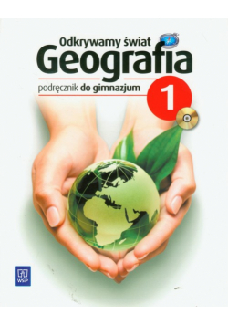 Odkrywamy świat Geografia 1 Podręcznik z płytą CD