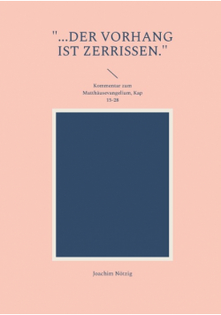 "...der Vorhang ist zerrissen."
