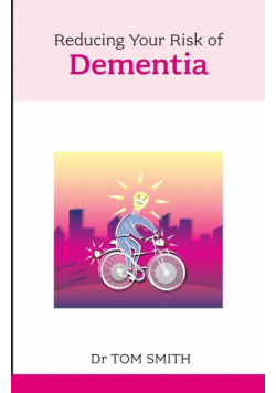 Reducing Your Risk of Dementia