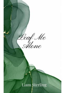 Leaf Me Alone