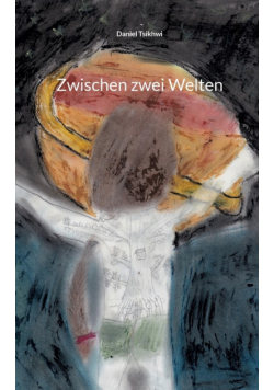 Zwischen zwei Welten