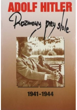 Rozmowy przy stole 1941 - 1944