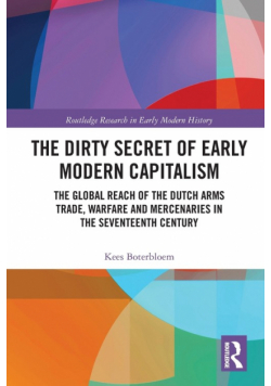 The Dirty Secret of Early Modern Capitalism