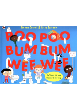 Poo Poo Bum Bum Wee Wee