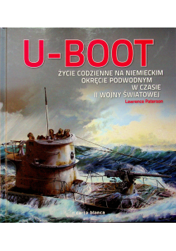 U Boot Życie codzienne na niemieckim okręcie podwodnym w czasie II wojny światowej