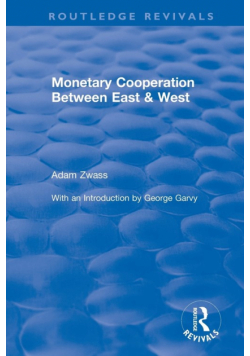 Monetary Cooperation Between East and West