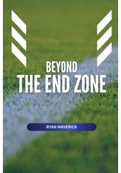 Beyond the End Zone