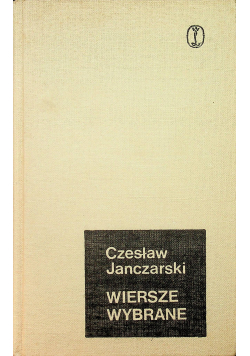 Czesław Janczarski Wiersze wybrane