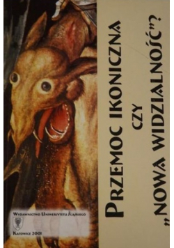 Przemoc ikoniczna czyli Nowa widzialność