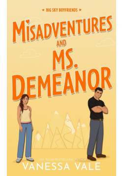 Misadventures And Ms. Demeanor