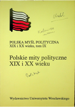 Polska myśl polityczna XIX i XX wieku tom IX