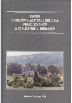 Kartki z dziejów klasztoru i kościoła Franciszkanów w Zakliczynie n. Dunajcem