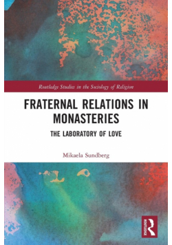 Fraternal Relations in Monasteries