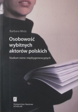 Osobowość wybitnych aktorów polskich