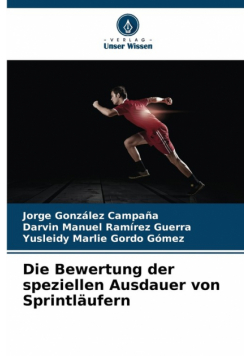 Die Bewertung der speziellen Ausdauer von Sprintläufern