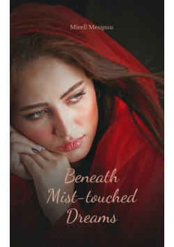 Beneath Mist-touched Dreams