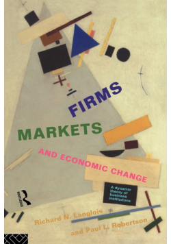 Firms, Markets and Economic Change