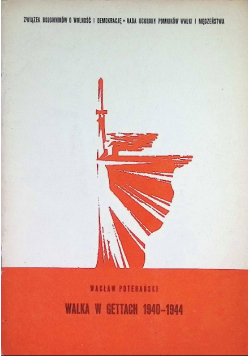 Walka w gettach 1940 - 1944
