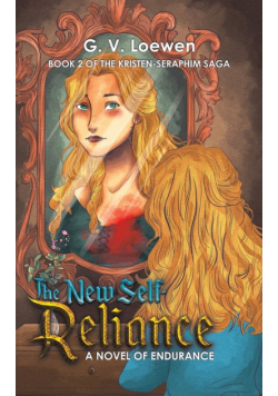 The New Self-Reliance A Novel of Endurance