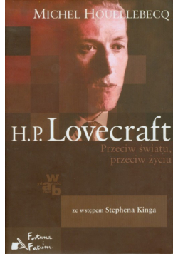 M. - Lovecraft: Przeciw światu przeciw życiu
