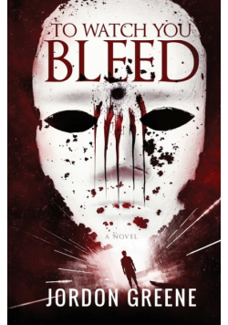 To Watch You Bleed