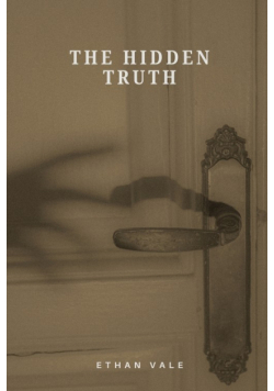 The Hidden Truth