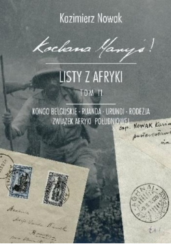 Kochana Maryś Listy z Afryki Tom II