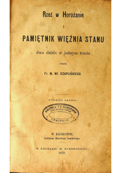 Rzeź w Horaźnie i Pamiętnik Więźnia stanu Dwa dzieła w jednym tomie 1872 r.