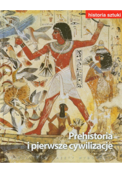 Historia sztuki 1 Prehistoria i pierwsze cywilizacje