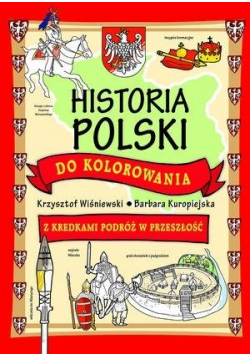 Historia Polski do kolorowania - z kredkami..