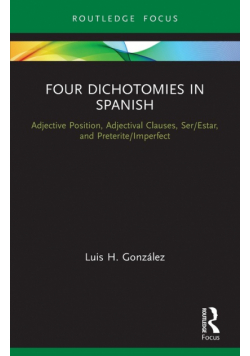 Four Dichotomies in Spanish