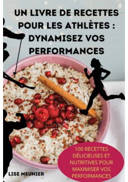 Un Livre De Recettes Pour Les Athlètes