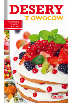 Dobra kuchnia: desery z owoców
