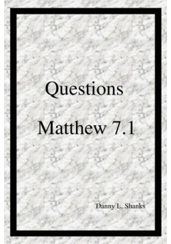 Questions Matthew 7.1