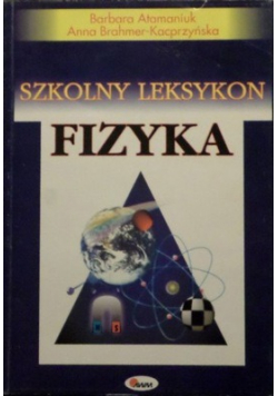 Szkolny leksykon fizyka