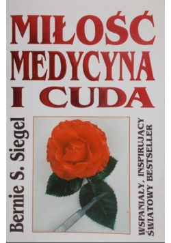 Miłość, medycyna i cuda